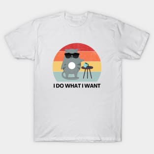 I Do What I Want Cat Lover Crazy Cat Lady T-Shirt